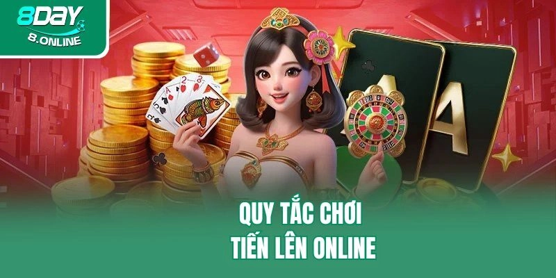 Quy tắc chơi Tiến lên online